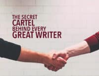 The Secret Cartel Behind Every Great Writer