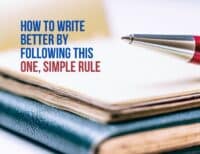 Title How to Write Better By Following One Simple Rule set against books and pen