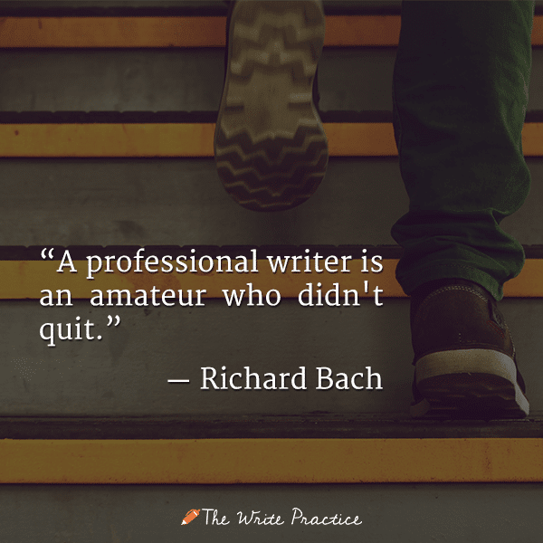 A professional writer is an amateur who didn't quit. Richard Bach quote