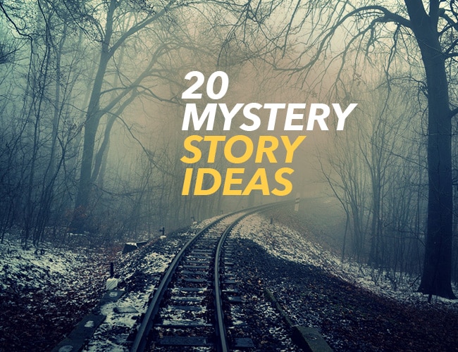 20 Mystery Story Ideas