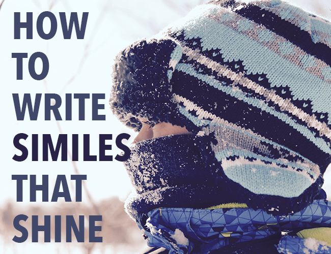 How to Write Similes that Shine