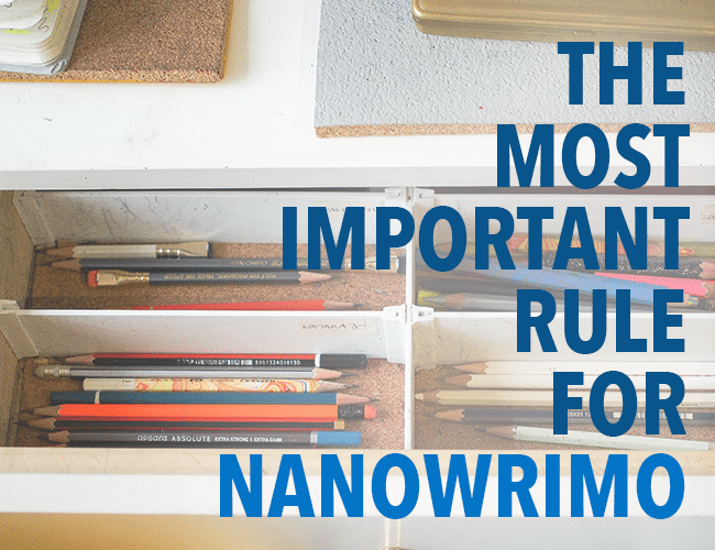 The Most Important Rule for NaNoWriMo