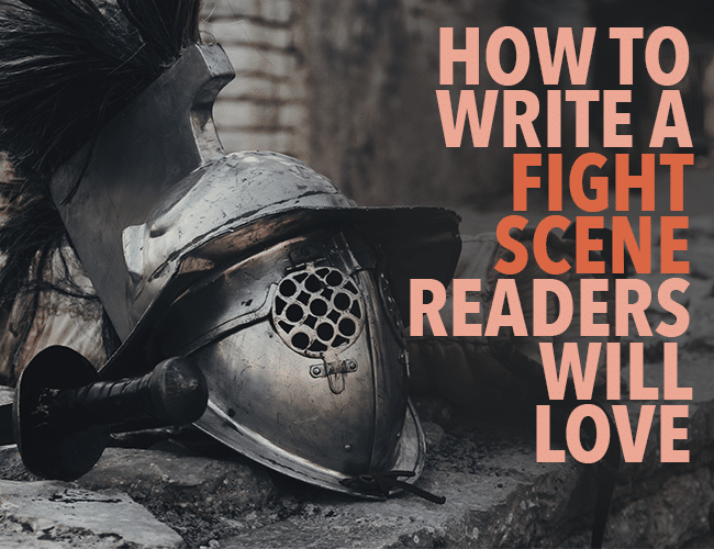 How to Write a Fight Scene Readers Will Love