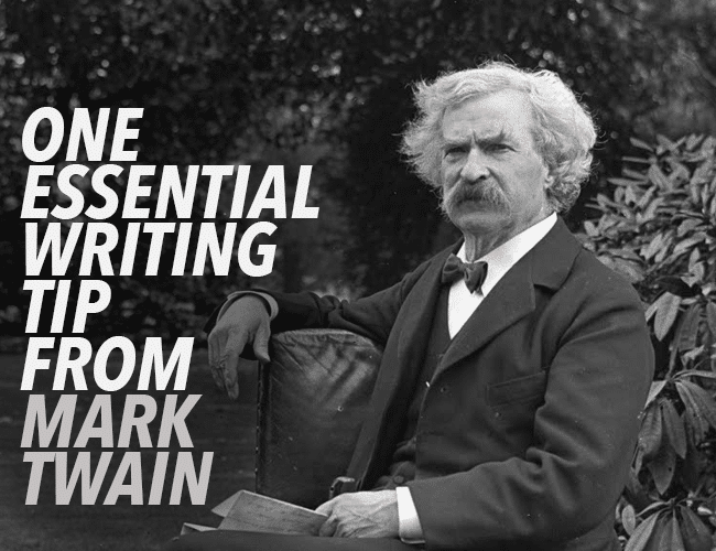 One Essential Writing Tip From Mark Twain