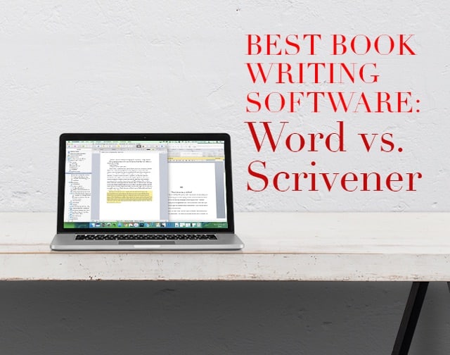 Best Book Writing Software: Word vs Scrivener