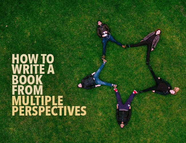 How to Write a Book from Multiple Perspectives