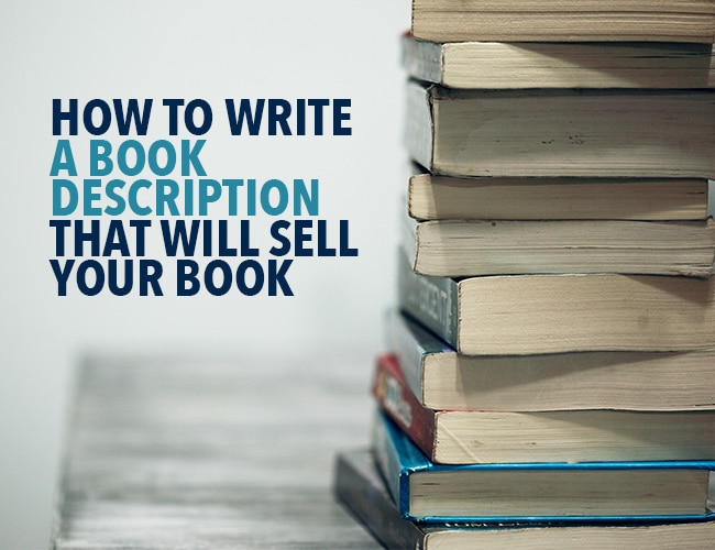 How to Write a Book Description That Sells