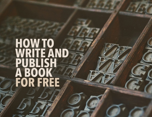 How to Write and Publish a Book for Free