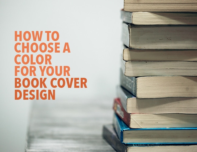 How to Choose a Color for Your Book Cover Design