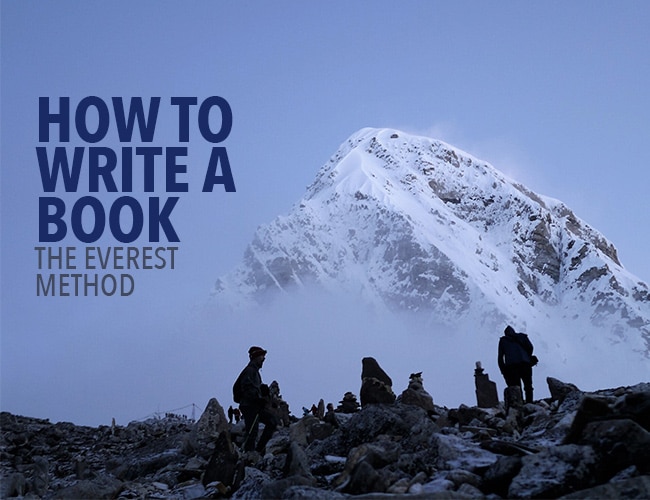 How to Write a Book: The Everest Method
