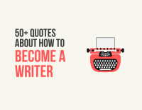 37+ Quotes about How to Become a Writer