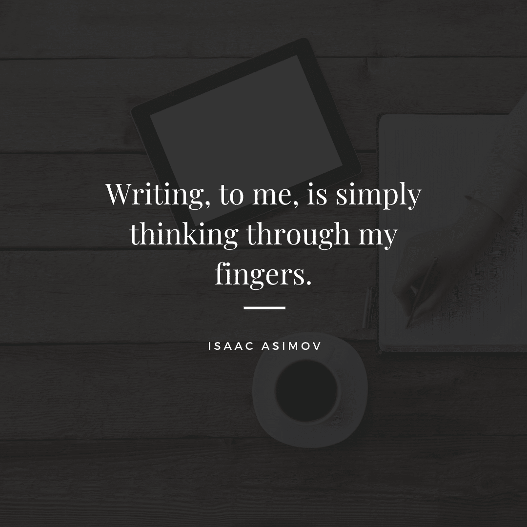 Isaac Asimov Writing Quote The Write Practice