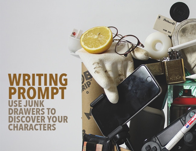 Writing Prompt: Use Junk Drawers to Discover Your Characters
