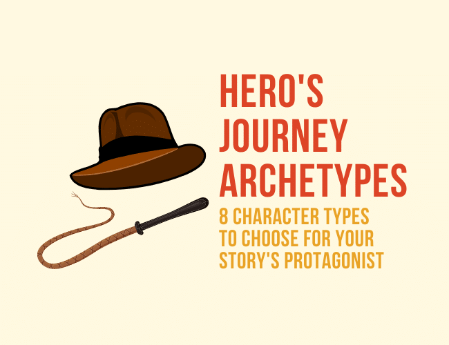 8 Hero’s Journey Archetypes Universally Used for a Protagonist