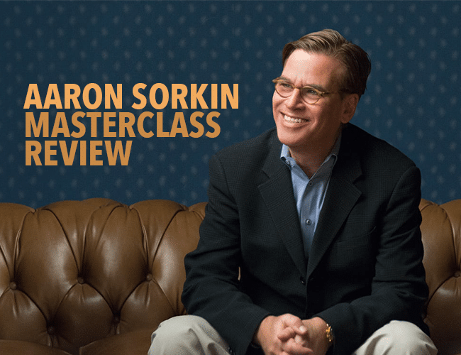 Aaron Sorkin MasterClass Review: Want to Master Screenwriting in ...