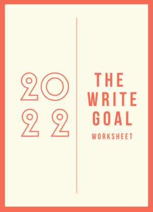 The Write Goal Worksheet 2022