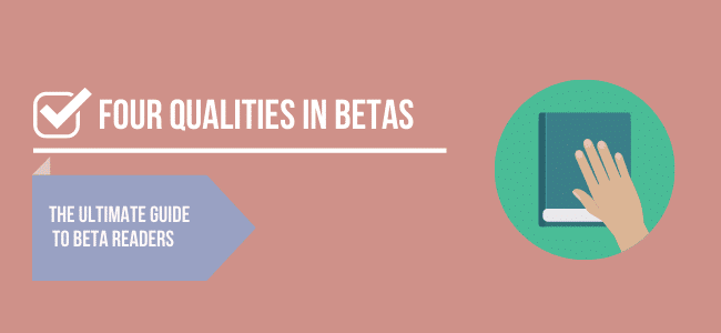 4 Qualities You Need in a Beta Reader