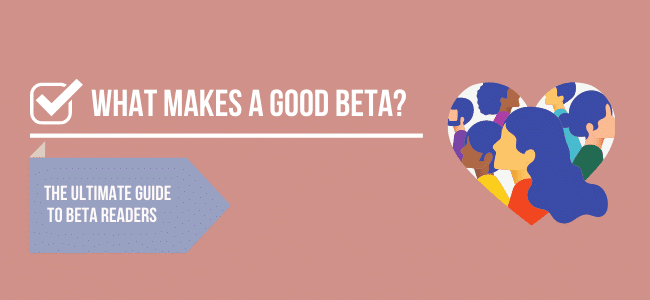 What Makes a Good Beta Reader—With Examples